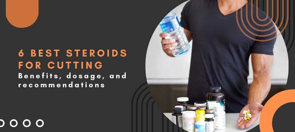 6  best steroids for cutting